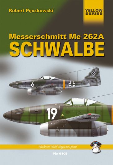 Messerschmitt Me262A Schwalbe - Robert Pczkowski