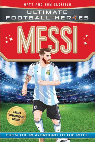 Messi (Ultimate Football Heroes - Limited International Edition) - Matt & Tom Oldfield