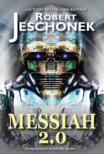 Messiah 2.0 - Robert Jeschonek