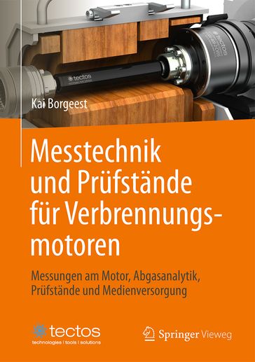 Messtechnik und Prüfstände für Verbrennungsmotoren - Kai Borgeest - Georg Wegener