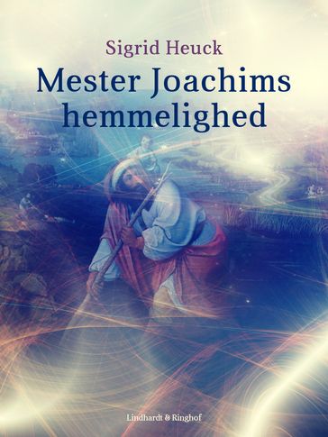 Mester Joachims hemmelighed - Sigrid Heuck