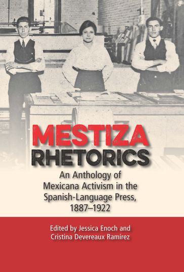 Mestiza Rhetorics - Cristina Devereaux Ramirez - Jessica Enoch