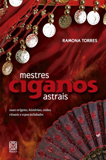 Mestres ciganos astrais - Ramona Torres