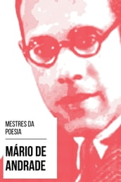 Mestres da Poesia - Mário de Andrade