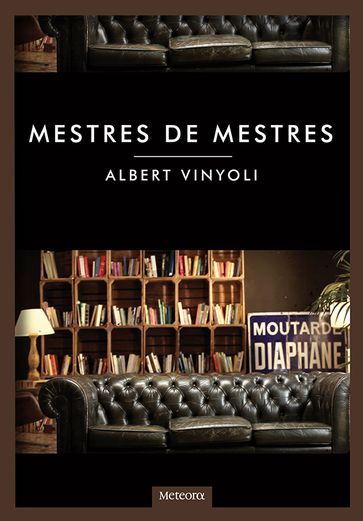 Mestres de mestres - Albert Vinyoli