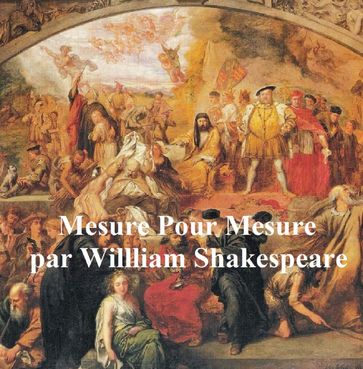 Mesure pour Mesure (Measure for Measure in French) - William Shakespeare