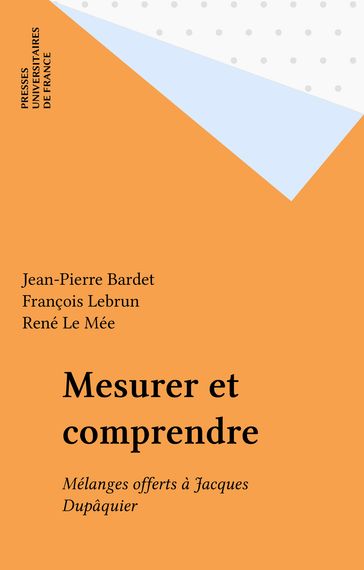 Mesurer et comprendre - François Lebrun - Jean-Pierre Bardet - René Le Mée
