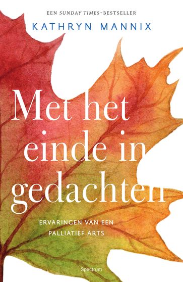 Met het einde in gedachten - Kathryn Mannix