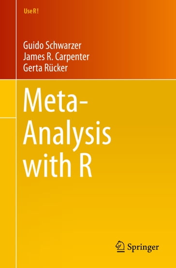 Meta-Analysis with R - Guido Schwarzer - Gerta Rucker - James R. Carpenter