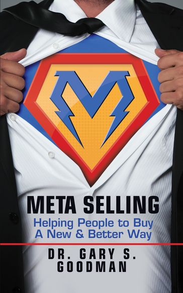 Meta Selling - Dr. Gary S. Goodman