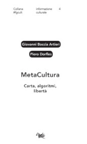 MetaCultura. Carta, algoritmi, libertà