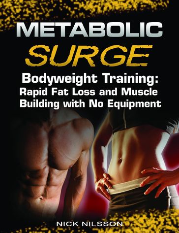 Metabolic Surge Bodyweight Training - Nick Nilsson