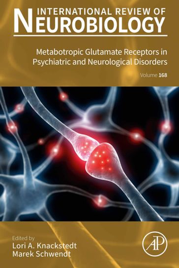 Metabotropic Glutamate Receptors in Psychiatric and Neurological Disorders - Lori Knackstedt - Marek Schwendt