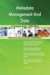 Metadata Management And Data A Complete Guide - 2020 Edition