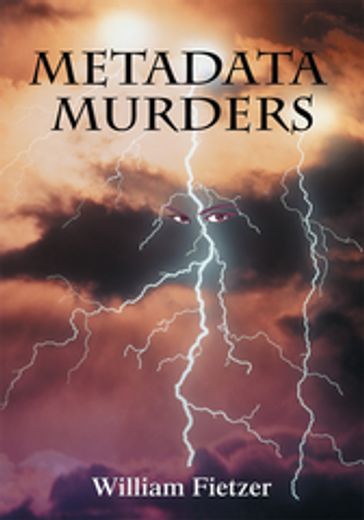 Metadata Murders - William Fietzer