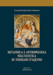 Metafisica e antropologia nell estetica di Tommaso d Aquino