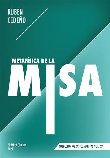 Metafísica de la Misa - Fernando Candiotto - Rubén Cedeño