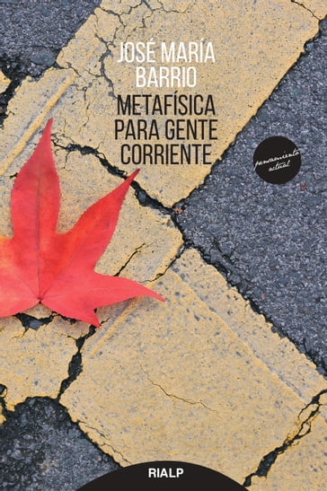 Metafísica para gente corriente - José María Barrio