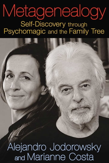 Metagenealogy - Alejandro Jodorowsky - Marianne Costa