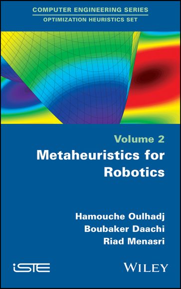 Metaheuristics for Robotics - Hamouche Oulhadj - Boubaker Daachi - Riad Menasri