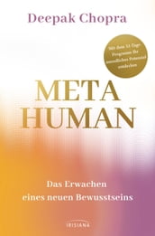 Metahuman - das Erwachen eines neuen Bewusstseins