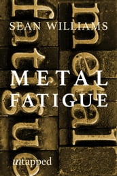 Metal Fatigue