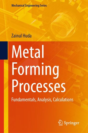 Metal Forming Processes - Zainul Huda