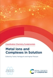 Metal Ions and Complexes in Solution