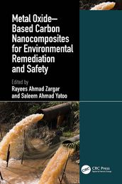 Metal OxideBased Carbon Nanocomposites for Environmental Remediation and Safety