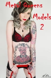 Metal Queens: Models 2