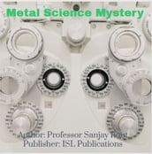 Metal Science Mystery