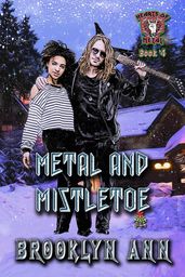 Metal and Mistletoe