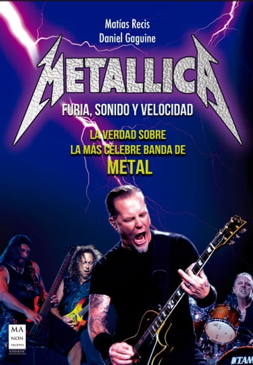 Metallica - Furia, Sonido y Velocidad - Daniel Gaguine - Matías Recis