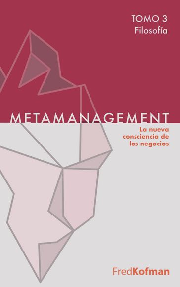 Metamanagement (Filosofía, Tomo 3) - Fred Kofman