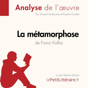 La Métamorphose de Franz Kafka (Analyse de l'oeuvre) - lePetitLitteraire - Vincent Guillaume