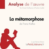 La Métamorphose de Franz Kafka (Analyse de l