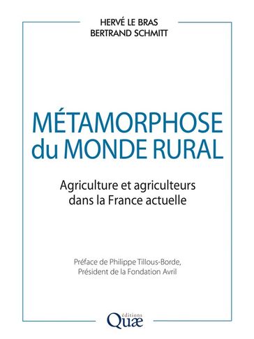 Métamorphose du monde rural - Bertrand Schmitt - Hervé Le Bras