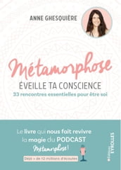 Métamorphose, éveille ta conscience