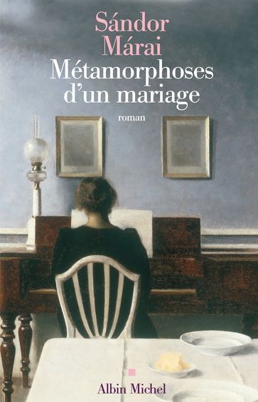 Métamorphoses d'un mariage - Sándor Márai