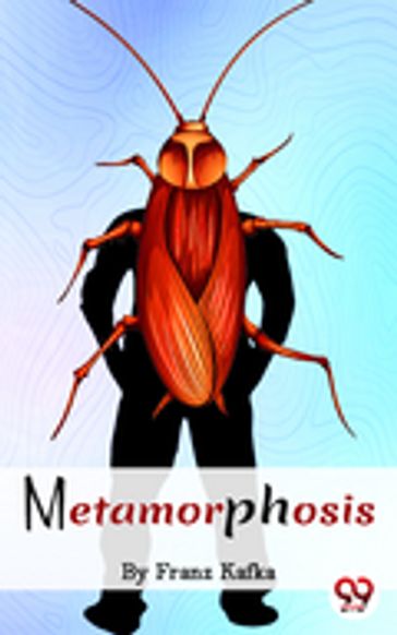 Metamorphosis - Franz Kafka