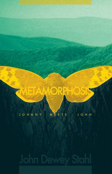 Metamorphosis - John Dewey Stahl