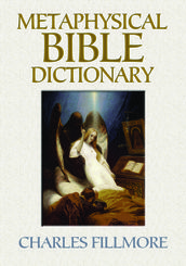 Metaphysical Bible Dictionary