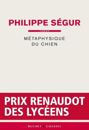 Métaphysique du chien - Philippe Ségur