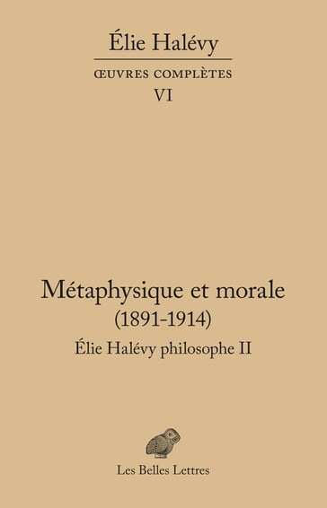 Métaphysique et morale (1891-1914) - Élie Halévy