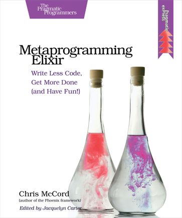 Metaprogramming Elixir - Chris McCord