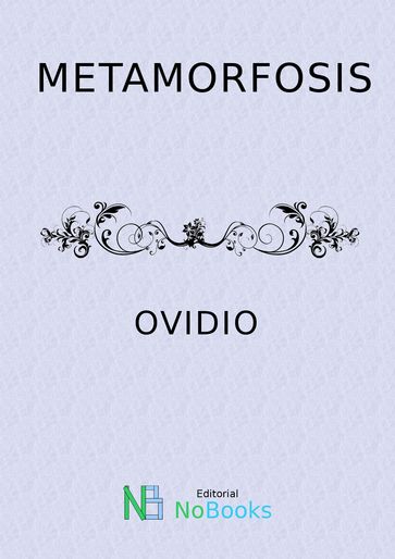 Metarmorfosis - Publio Ovidio Nasone