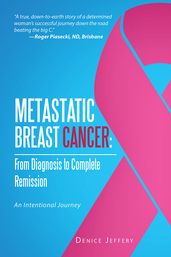 Metastatic Breast Cancer: from Diagnosis to Complete Remission