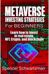 Metaverse Investing Strategies for Beginners