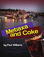 Metaxa and Coke