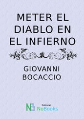 Meter el diablo en el infierno